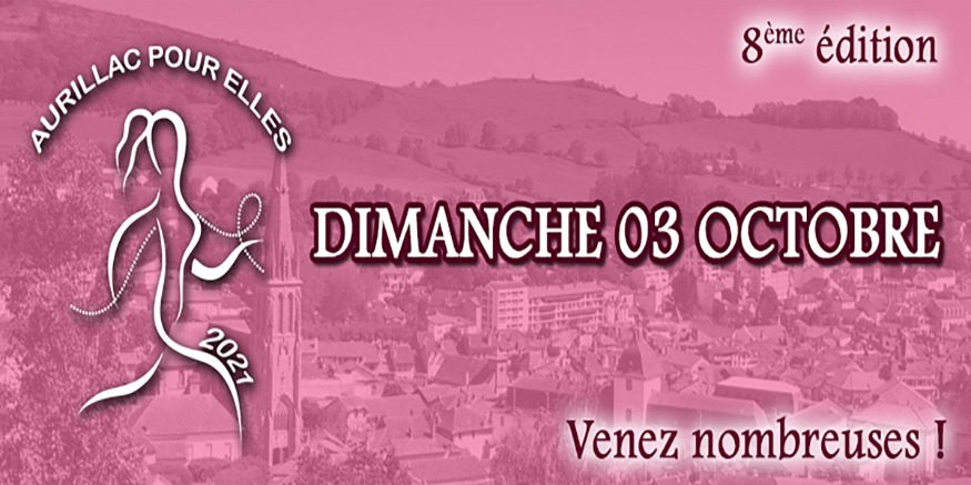Aurillac Pour Elles - Marchez pour la lutte contre le Cancer du Sein