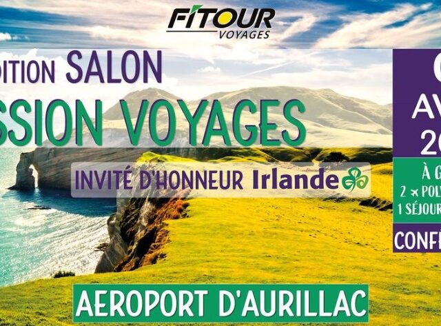 Cantal – Découvrez le premier Salon Passion Voyages de l’agence Fitour