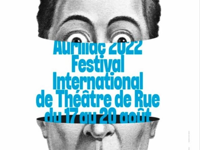 Le Festival International de Théâtre de Rue d’Aurillac fait son grand retour