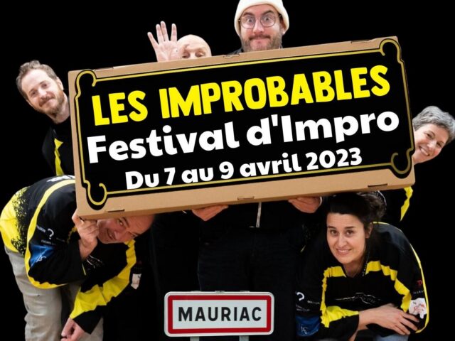Les lieux insolites de Mauriac deviennent le théâtre des Improbables