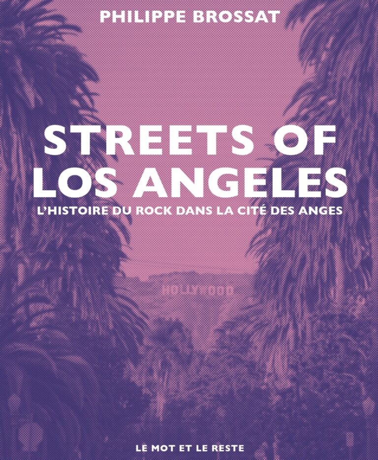 Embarquez pour L.A. avec Streets Of Los Angeles : L’histoire du rock dans la Cité des Anges
