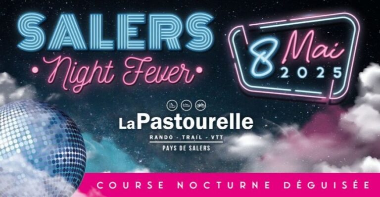 La Pastourelle – La Salers Night Fever, une nouvelle course festive et solidaire le jeudi 8 mai à Salers
